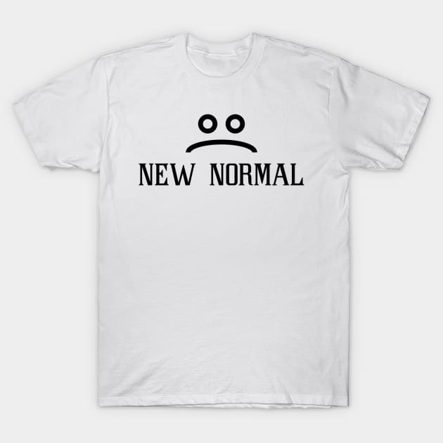 new normal T-Shirt by artquarium